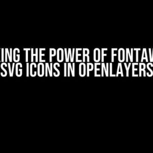 Unlocking the Power of Fontawesome SVG Icons in OpenLayers